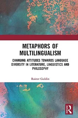 E-Book (epub) Metaphors of Multilingualism von Rainer Guldin