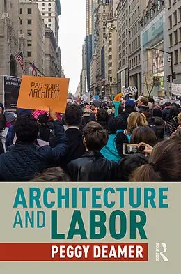 E-Book (pdf) Architecture and Labor von Peggy Deamer