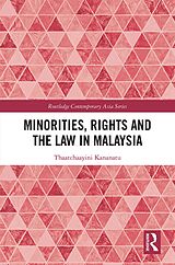 E-Book (epub) Minorities, Rights and the Law in Malaysia von Thaatchaayini Kananatu