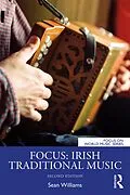 E-Book (epub) Focus: Irish Traditional Music von Sean Williams