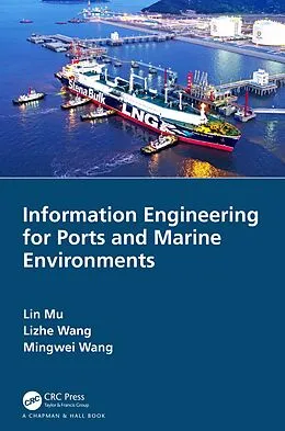 E-Book (epub) Information Engineering for Ports and Marine Environments von Lin Mu, Lizhe Wang, Mingwei Wang