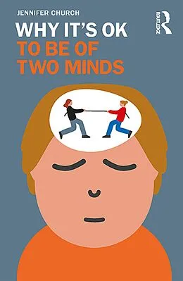 E-Book (pdf) Why It's OK to Be of Two Minds von Jennifer Church