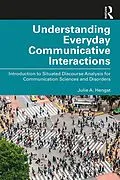 E-Book (epub) Understanding Everyday Communicative Interactions von Julie A. Hengst