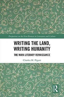 E-Book (pdf) Writing the Land, Writing Humanity von Charles M. Pigott