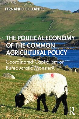 E-Book (epub) The Political Economy of the Common Agricultural Policy von Fernando Collantes