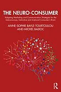 E-Book (pdf) The Neuro-Consumer von Anne-Sophie Bayle-Tourtoulou, Michel Badoc