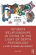 E-Book (epub) Intimate Relationships in China in the Light of Depth Psychology von Huan Wang