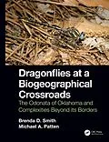 E-Book (epub) Dragonflies at a Biogeographical Crossroads von Brenda D. Smith, Michael A. Patten