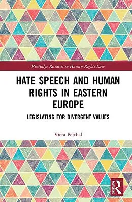 E-Book (epub) Hate Speech and Human Rights in Eastern Europe von Viera Pejchal