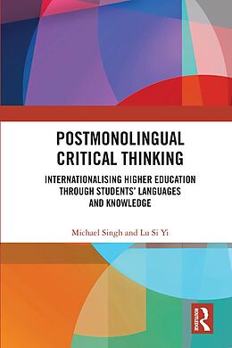 eBook (pdf) Postmonolingual Critical Thinking de Michael Singh, Si Yi Lu