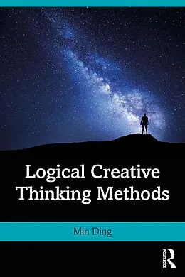 E-Book (epub) Logical Creative Thinking Methods von Min Ding