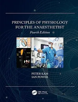E-Book (epub) Principles of Physiology for the Anaesthetist von Peter Kam, Ian Power