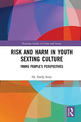E-Book (epub) Risk and Harm in Youth Sexting von Emily Setty