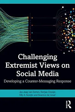 E-Book (epub) Challenging Extremist Views on Social Media von Jan-Jaap van Eerten, Bertjan Doosje
