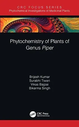 E-Book (pdf) Phytochemistry of Plants of Genus Piper von Brijesh Kumar, Surabhi Tiwari, Vikas Bajpai