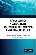 PDF Groundwater Vulnerability Assessment and Mapping using DRASTIC Model von Prashant Kumar, Praveen Thakur, Sanjit Debnath