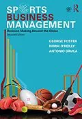 E-Book (epub) Sports Business Management von George Foster, Norm O'Reilly, Antonio Dávila