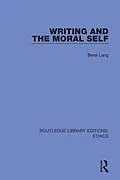 E-Book (epub) Writing and the Moral Self von Berel Lang