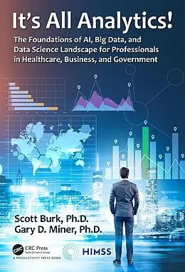 E-Book (pdf) It's All Analytics! von Scott Burk, Gary D. Miner