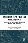 E-Book (pdf) Complexities of Financial Globalisation von Tony Cavoli, Sasidaran Gopalan, Ramkishen S. Rajan
