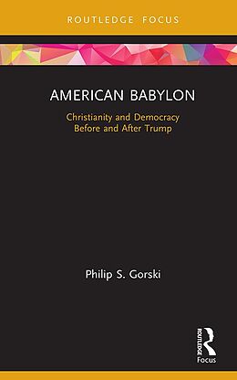 eBook (pdf) American Babylon de Philip S. Gorski