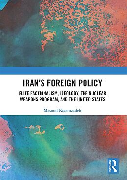E-Book (epub) Iran's Foreign Policy von Masoud Kazemzadeh