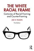 E-Book (epub) The White Racial Frame von Joe R. Feagin
