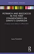 ePUB Petrarch and Boccaccio in the First Commentaries on Dante's Commedia von Luca Fiorentini