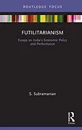 E-Book (epub) Futilitarianism von S. Subramanian