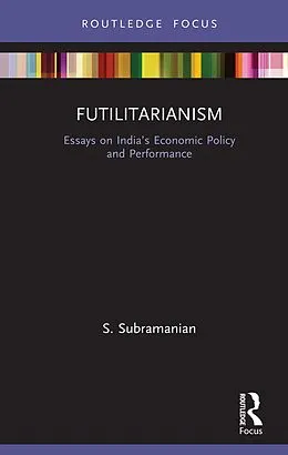 E-Book (epub) Futilitarianism von S. Subramanian