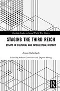 E-Book (epub) Staging the Third Reich von Anson Rabinbach