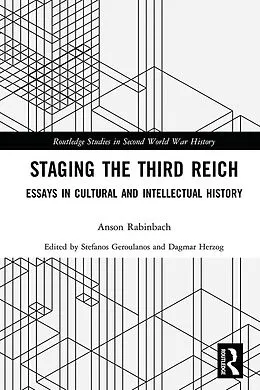 E-Book (epub) Staging the Third Reich von Anson Rabinbach
