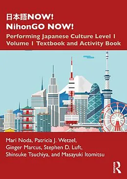 E-Book (pdf)    NOW! NihonGO NOW! von Mari Noda, Patricia J. Wetzel, Ginger Marcus