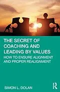 E-Book (pdf) The Secret of Coaching and Leading by Values von Simon L. Dolan