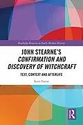 E-Book (epub) John Stearne's Confirmation and Discovery of Witchcraft von Scott Eaton