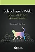 E-Book (epub) Schrödinger's Web von Jonathan P. Dowling