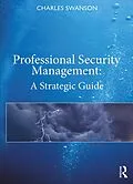 E-Book (epub) Professional Security Management von Charles Swanson