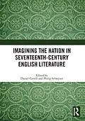 E-Book (pdf) Imagining the Nation in Seventeenth-Century English Literature von 