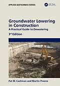 E-Book (pdf) Groundwater Lowering in Construction von Pat Cashman, Martin Preene