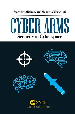 E-Book (epub) Cyber Arms von Stanislav Abaimov, Maurizio Martellini