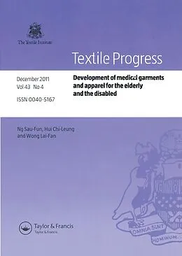 E-Book (epub) Development of Medical Garments and Apparel for the Elderly and the Disabled von Ng Sau-Fun, Hui Chi-Leung, Wong Lai-Fan