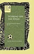 E-Book (epub) Scoring Off the Field von Kausik Bandyopadhyay