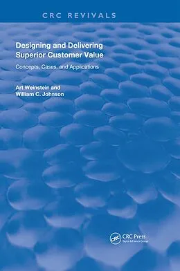 E-Book (pdf) Designing and Delivering Superior Customer Value von Art Weinstein, William C. Johnson
