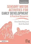 E-Book (epub) Sensory Motor Activities for Early Development von Chia Swee Hong, Heidi Rumford
