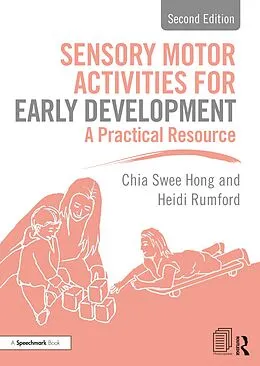 E-Book (epub) Sensory Motor Activities for Early Development von Chia Swee Hong, Heidi Rumford