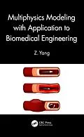 E-Book (pdf) Multiphysics Modeling with Application to Biomedical Engineering von Z. Yang