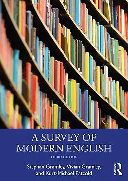 E-Book (epub) A Survey of Modern English von Stephan Gramley, Vivian Gramley, Kurt-Michael Pätzold