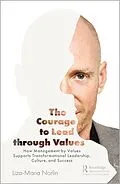 E-Book (epub) The Courage to Lead through Values von Liza-Maria Norlin