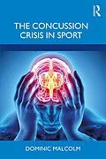 E-Book (pdf) The Concussion Crisis in Sport von Dominic Malcolm