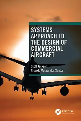 E-Book (epub) Systems Approach to the Design of Commercial Aircraft von Scott Jackson, Ricardo Moraes Dos Santos